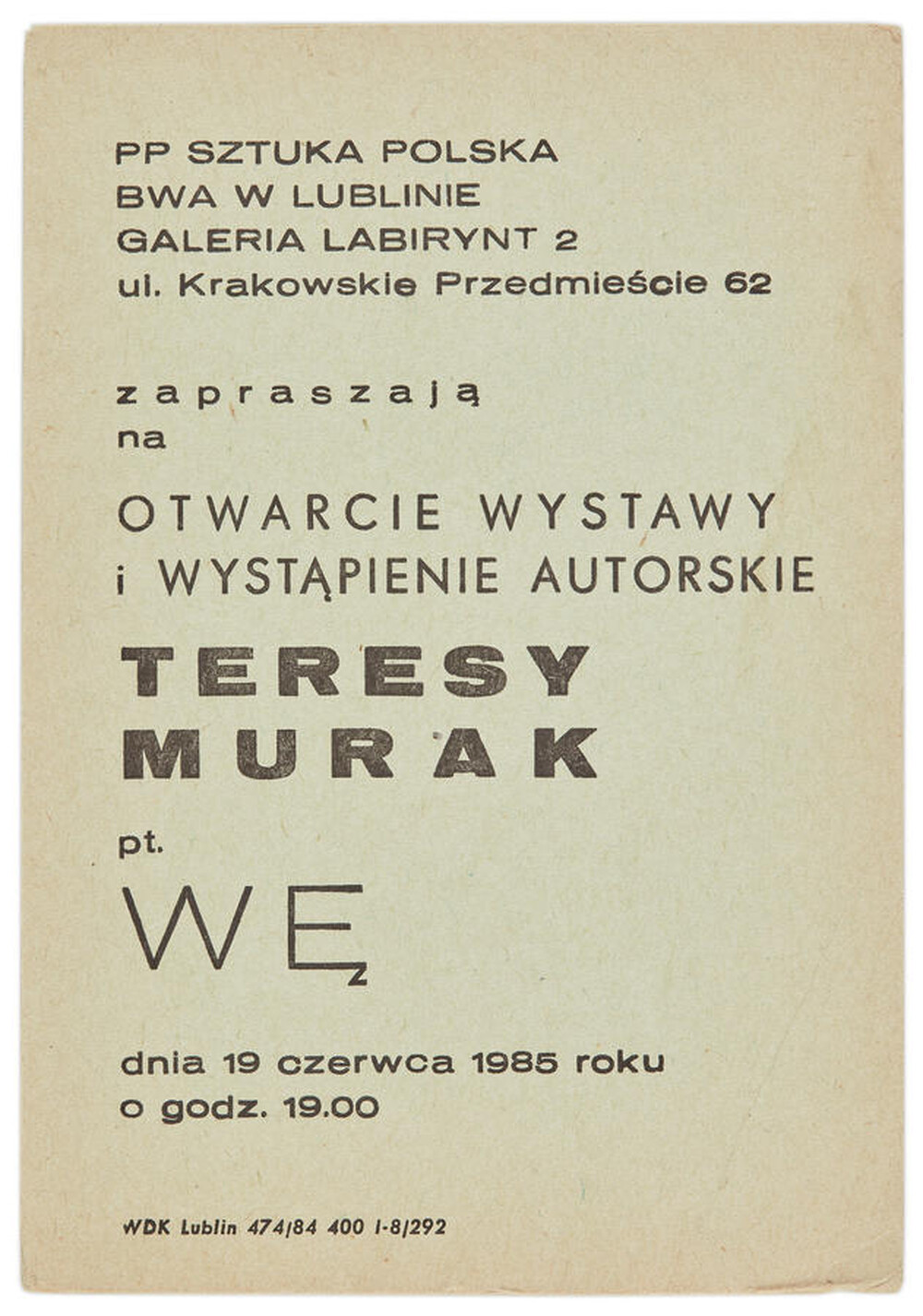 Zaproszenie na otwarcie do wystawy i wystapienie autorskie Teresy Murak pt. „Wę”