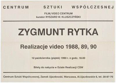 Plakat informujący o wydarzeniu  &bdquo;Realizacje wideo 1988, 1989, 1990&rdquo; Zygmunta Rytki.