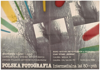 Plakat do wystawy &bdquo;Polska fotografia intermedialna lat 80-ych&rdquo;