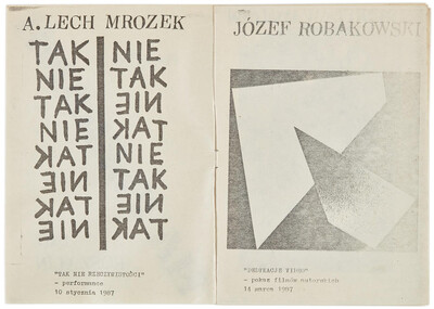 Informacja o performance Lecha Mrożka pt. &bdquo;Tak, nie rzeczywistości&rdquo; oraz  pokazie film&oacute;w autorskich J&oacute;zefa Robakowskiego pt. &bdquo;Dedykacje video&rdquo;