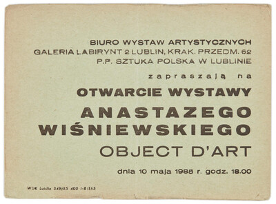 Zaproszenie na otwarcie do wystawy Anastazego Wiśniewskiego pt. &bdquo;Object d'art&rdquo;