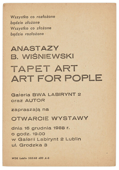 Zaproszenie na otwarcie  wystawy Anastazego Wiśniewskiego pt. &bdquo;Tapet Art, Art for People&rdquo;