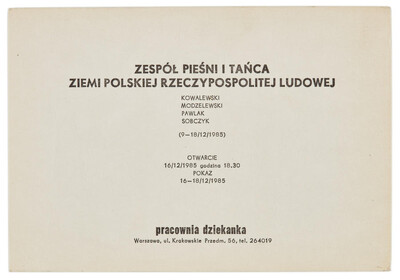 Zaproszenie na otwarcie wystawy pt. &bdquo;Zesp&oacute;ł pieśni i tańca ziemi Polskiej Rzeczpospolitej Ludowej&rdquo; Pawła Kowalewskiego, Jarosława Modzelewskiego, Włodzimierza Pawlaka i Marka Sobczyka