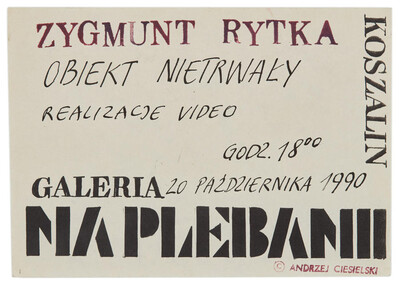 Zaproszenie na realizacje video Zygmunta Rytki pt. &bdquo;Obiekt nietrwały&rdquo;